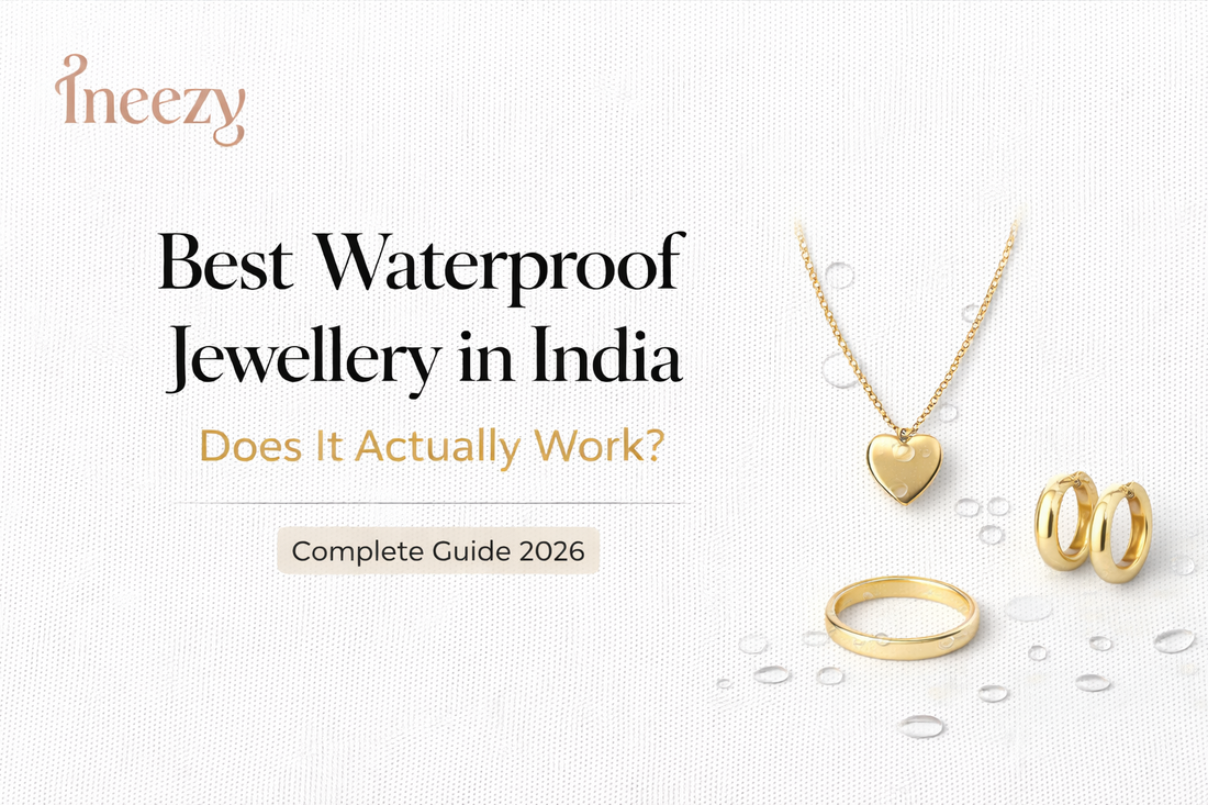 Best Waterproof Jewellery India Does It Actually Work?